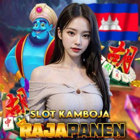 Slot Kamboja Situs Slot Server Kamboja Gacor No 1.